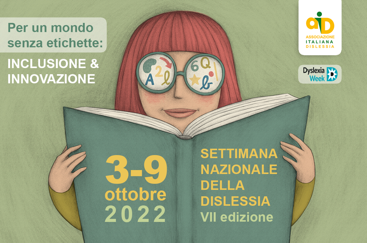 Scopri di più sull'articolo Settimana Nazionale della Dislessia 2022 – Per un mondo senza etichette: inclusione e innovazione